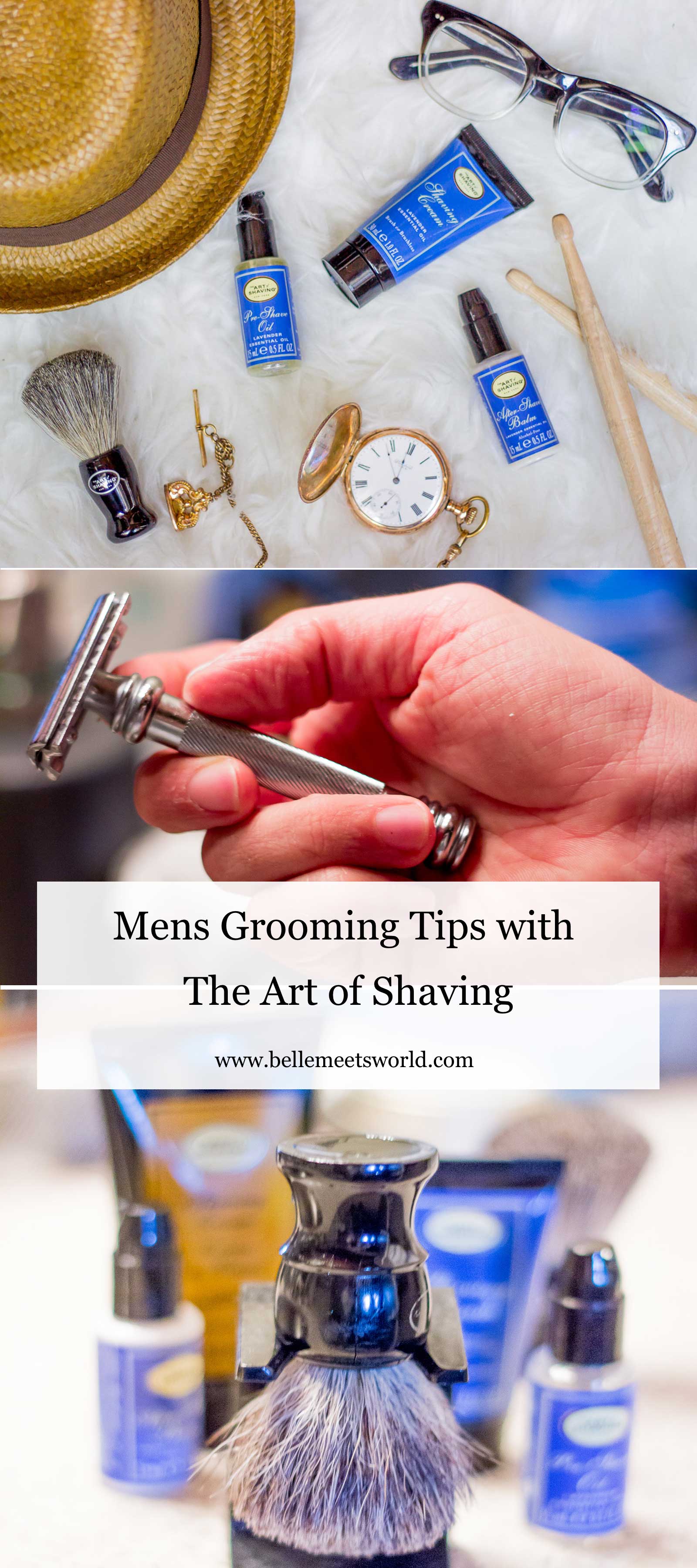 MEN'S GROOMING TIPS WITH THE ART OF SHAVING Belle Meets World